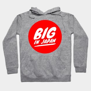 Big in Japan Hoodie